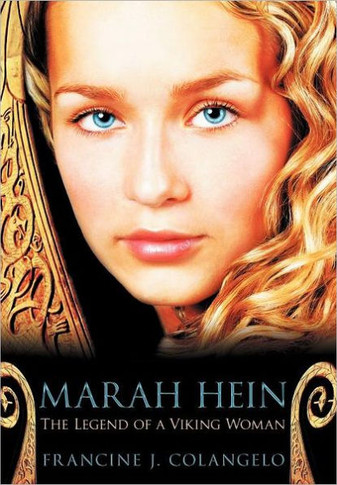 Marah Hein - The Legend of a Viking Woman - 9781452547213