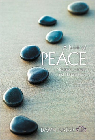 A Book of Peace: Messages to Inspire and Nurture Peace - 9781452548555