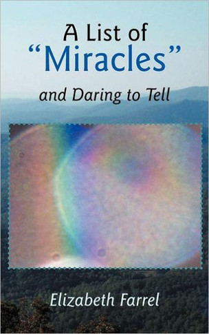 A List of Miracles and Daring to Tell - 9781452543543