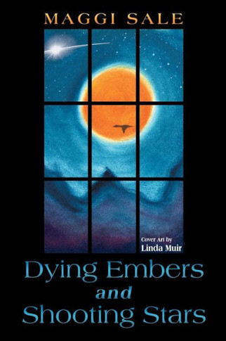 Dying Embers and Shooting Stars - 9781452570303