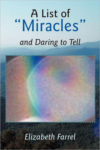 A List of Miracles and Daring to Tell - 9781452543536