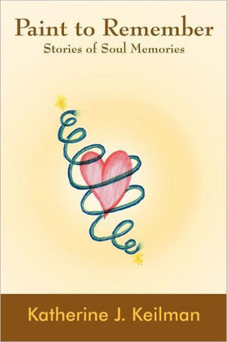 Paint to Remember: Stories of Soul Memories