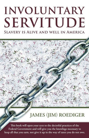 Involuntary Servitude: Slavery Is Alive and Well in America