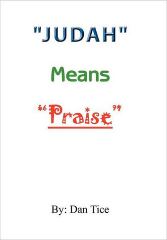 ""Judah"" Means ""Praise"" - 9781449749927