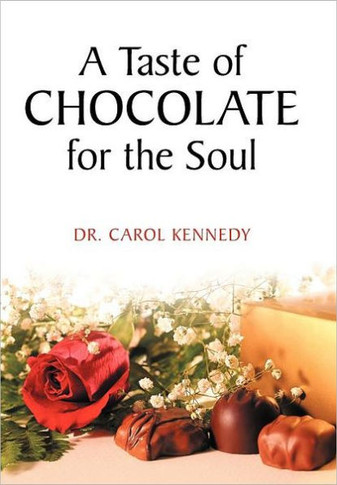 A Taste of Chocolate for the Soul - 9781449734657