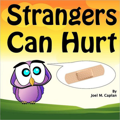 Strangers Can Hurt