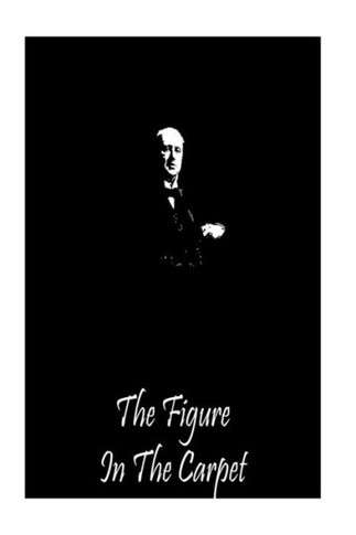 The Figure in the Carpet - 9781490988771