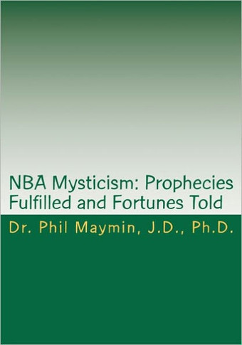 NBA Mysticism: Prophecies Fulfilled and Fortunes Told