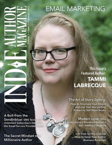 Indie Author Magazine Featuring Tammi Labrecque: Email Marketing, Building Your Mailing List, Author Newsletter Strategies, And Connecting With Readers