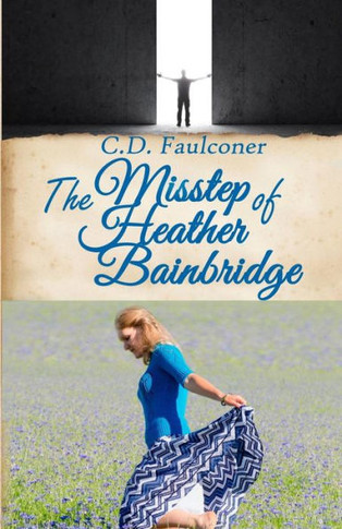 The Misstep Of Heather Bainbridge