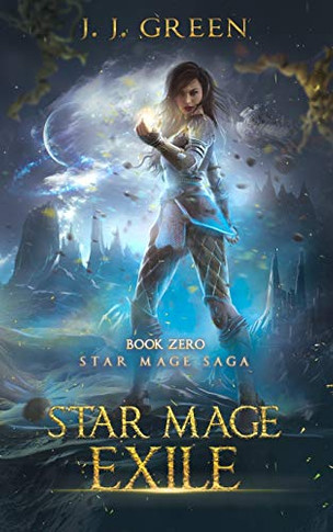Star Mage Exile (Star Mage Saga)