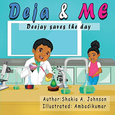 Deja and Me : Deejay Saves the Day