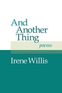 And Another Thing: Poems