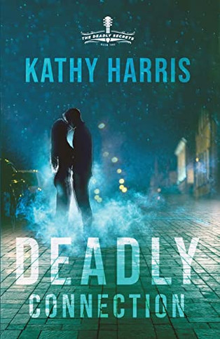 Deadly Connection (Deadly Secrets)
