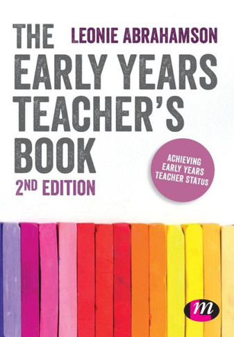 The Early Years Teacher&#8242;s Book: Achieving Early Years Teacher Status