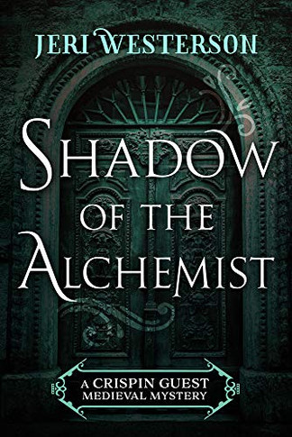 Shadow Of The Alchemist (A Crispin Guest Medieval Mystery)