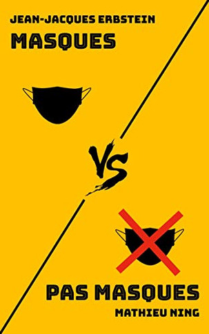 Masques Vs Pas Masques (French Edition)