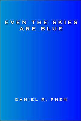 Even the Skies Are Blue