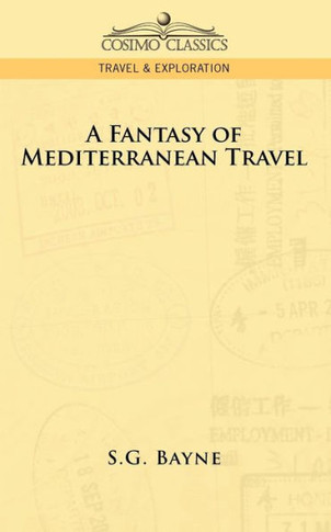 A Fantasy of Mediterranean Travel