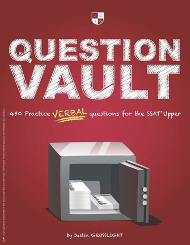 Question Vault: 450 Practice Verbal Questions For The Ssat Upper
