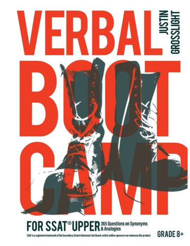 Verbal Boot Camp For The Ssat Upper: 365 Questions On Synonyms & Analogies