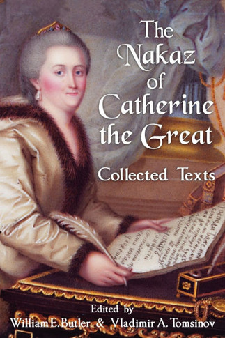 The Nakaz of Catherine the Great: Collected Texts.