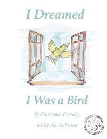 I Dreamed I Was A Bird