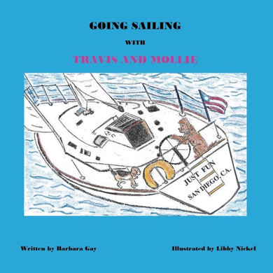Going Sailing With Travis And Mollie