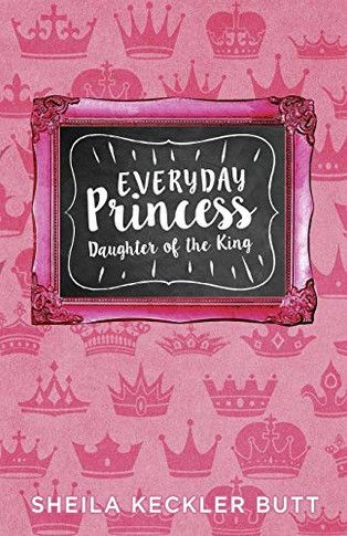Everyday Princess : Daughter of the King