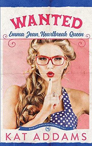 Wanted: Emma Jean, Heartbreak Queen (Buck Off Ranch)