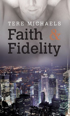 Faith & Fidelity: Volume 1