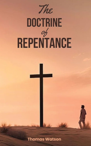 The Doctrine of Repentance