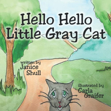 Hello, Hello, Little Gray Cat