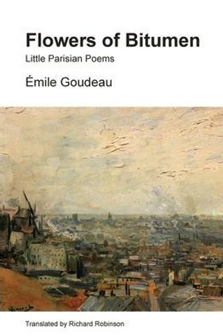 Flowers of Bitumen: Little Parisian Poems