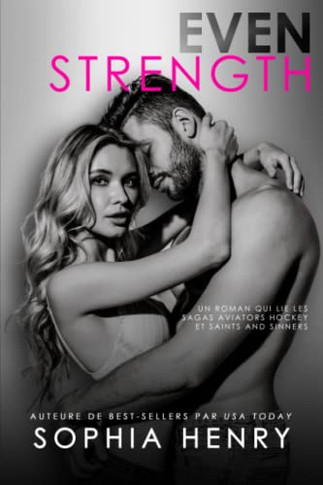Even Strength: Les Amis Deviennent Amoureux Roman D'Amour (Duo Saints Et Pécheurs) (French Edition)