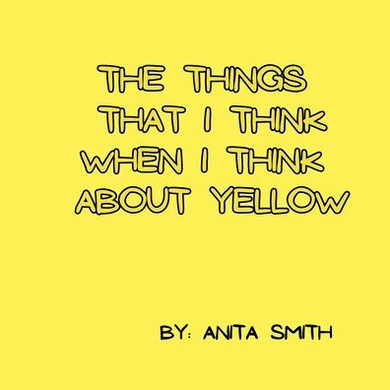 The things that I think when I think about yellow