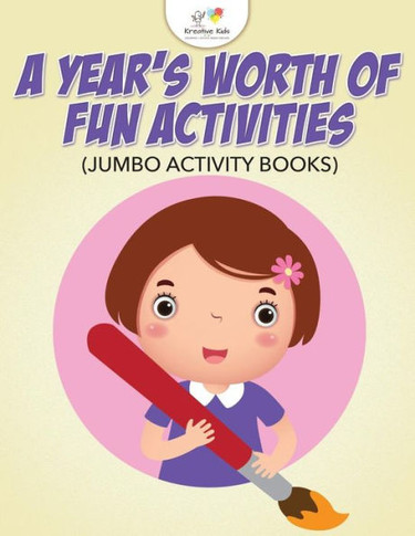 A Year's Worth of Fun Activities (Jumbo Activity Books)