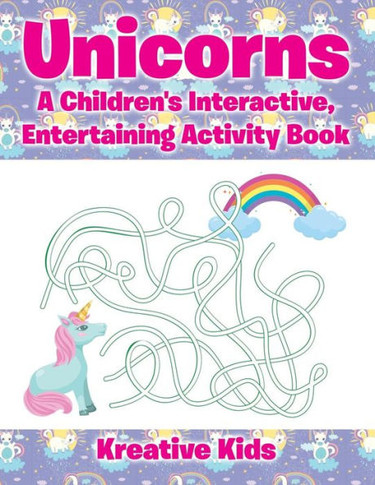 Unicorns : A Children'S Interactive, Entertaining Activity Book