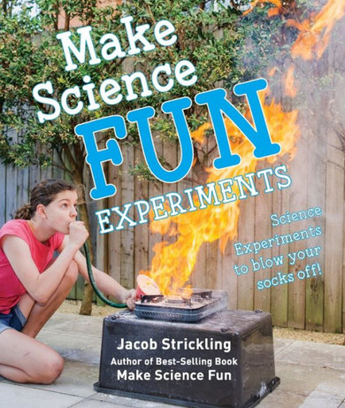 Make Science Fun: Experiments
