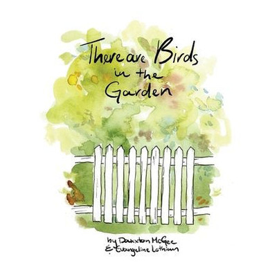 There are Birds in the Garden