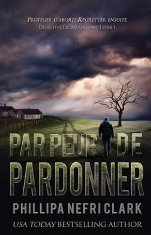 Par peur de pardonner