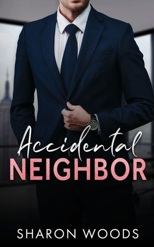 Accidental Neighbor: A single-dad romance