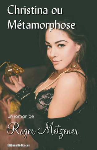 Christina ou M?tamorphose