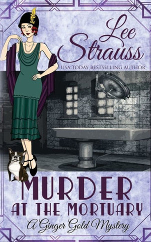 Murder At The Mortuary : A Cozy Historical Mystery