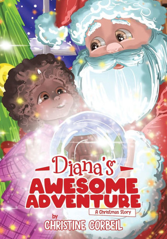 Diana's Awesome Adventure: A Christmas Story
