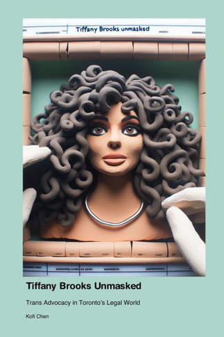 Tiffany Brooks Unmasked: Trans Advocacy in Toronto's Legal World
