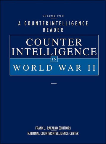 A Counterintelligence Reader, Volume II: Counterintelligence in World War II