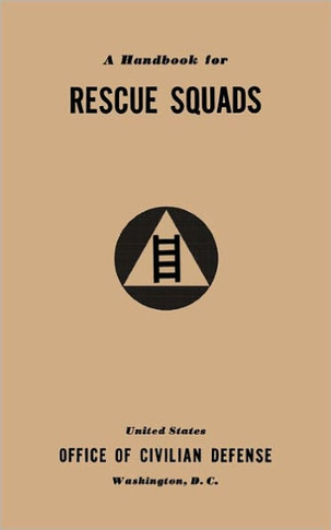 A Handbook for Rescue Squads (1941)