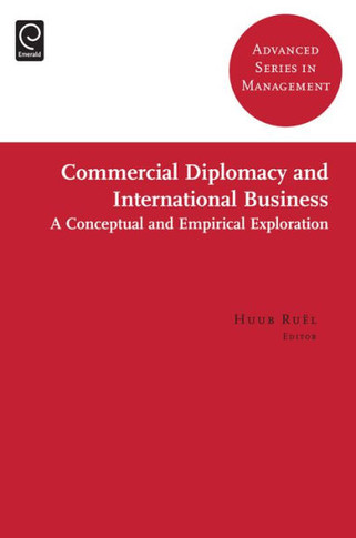 Commercial Diplomacy and International Business: A Conceptual and Empirical Exploration