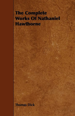 The Complete Works Of Nathaniel Hawthorne